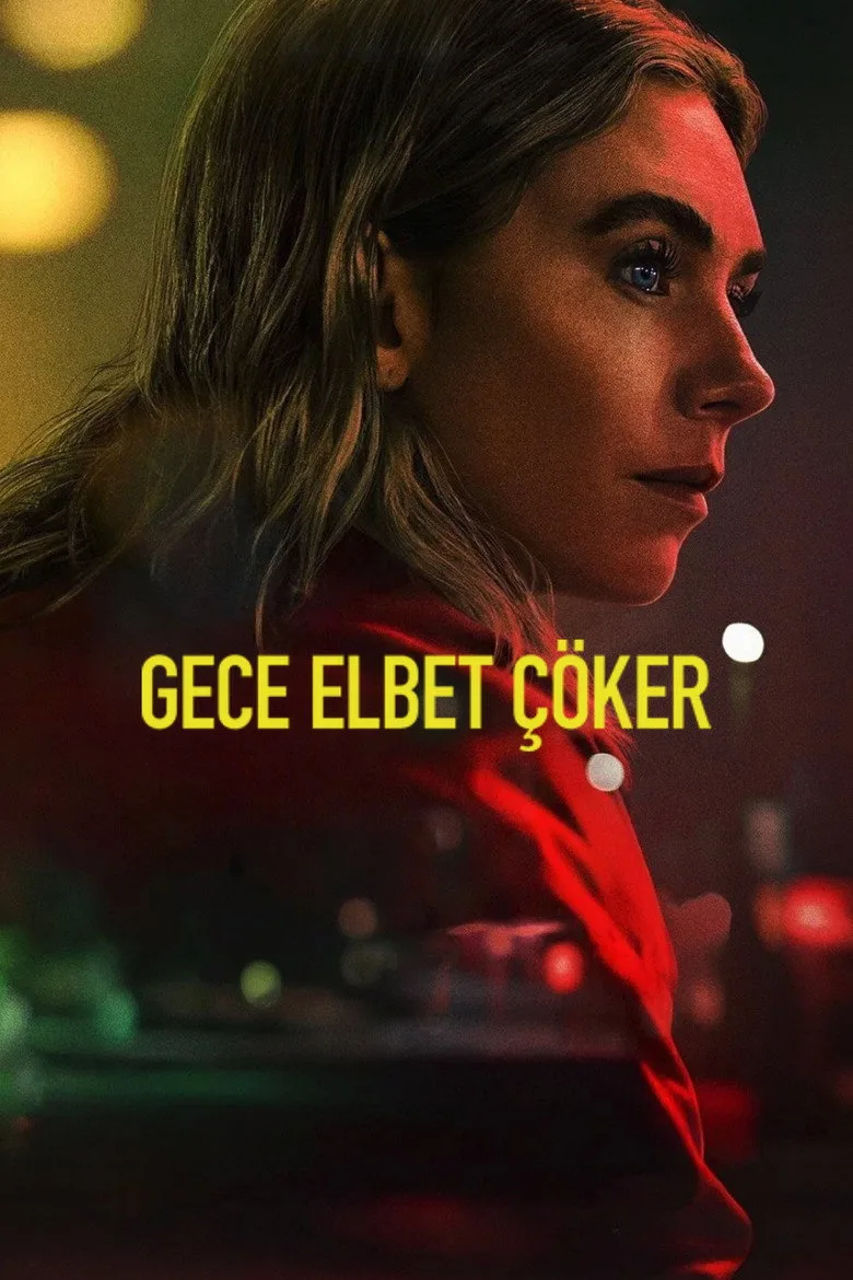 Gece Elbet Çöker Film izle